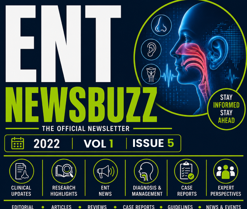 ENT NEWSBUZZ – Volume 1 Issue 5 (2022)