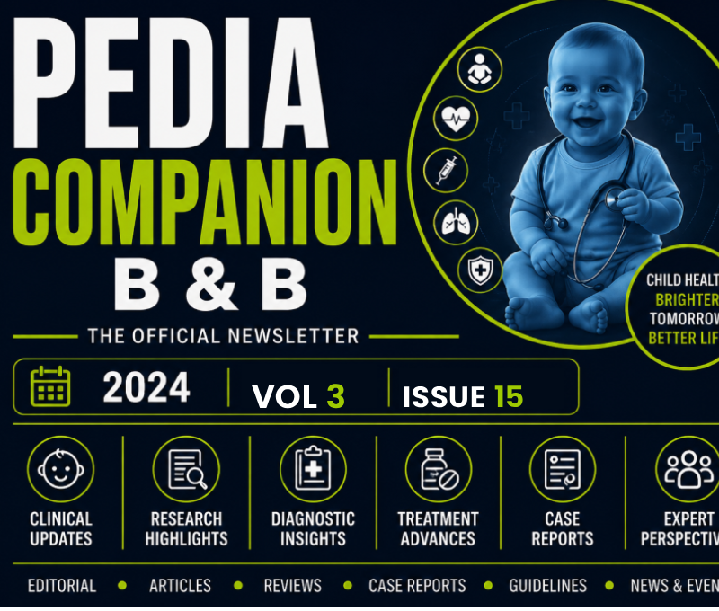PEDIA COMPANION – B & B – Volume 3 Issue 15 (2024)