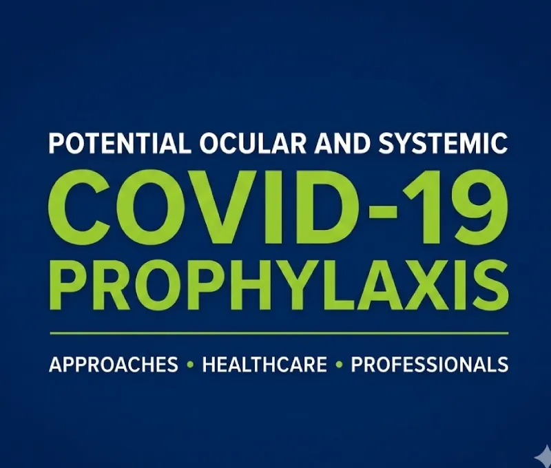 Potential Ocular and Systemic COVID-19 Prophylaxis Approaches for Healthcare Professionals